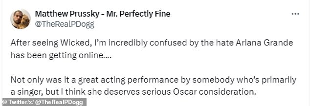 'Depois de ver Wicked, estou incrivelmente confuso com o ódio que Ariana Grande tem recebido online... Não só foi uma ótima atuação de alguém que é principalmente uma cantora, mas acho que ela merece séria consideração no Oscar.