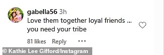 'Ame -os juntos amigos leais', disse o usuário do Instagram @Gabella56. 'Você precisa da sua tribo'